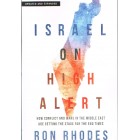 Israel On High Alert - How Conflict And Wars In The Middle East Are Setting The Stage For The End Times By Ron Rhodes